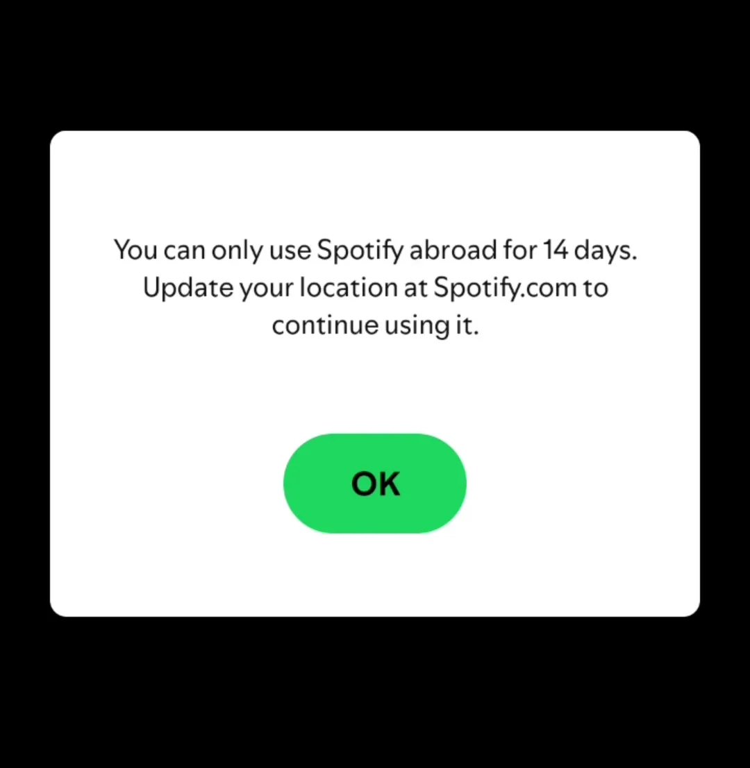 Spotify message: You can only use Spotify abroad for 14 days